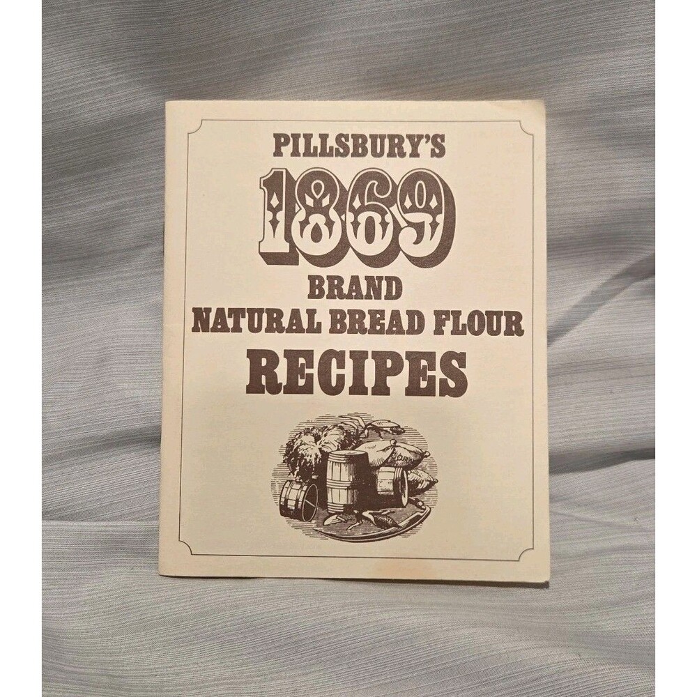 Vintage Pillsbury 1869 Brand Flour Recipes Book Easy Breads Desserts Plus Bonus